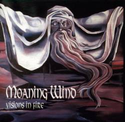 Moaning Wind : Visions in Fire